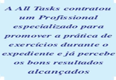 O serviço de tradução exige digitação em tempo integral, o que obriga a empresa de tradução a contratar ginástica laboral para sua equipe